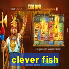 clever fish